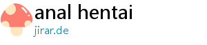 anal hentai