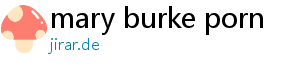 mary burke porn