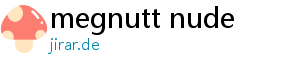 megnutt nude